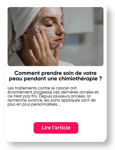 Article soin peau chimioth&eacute;rapie