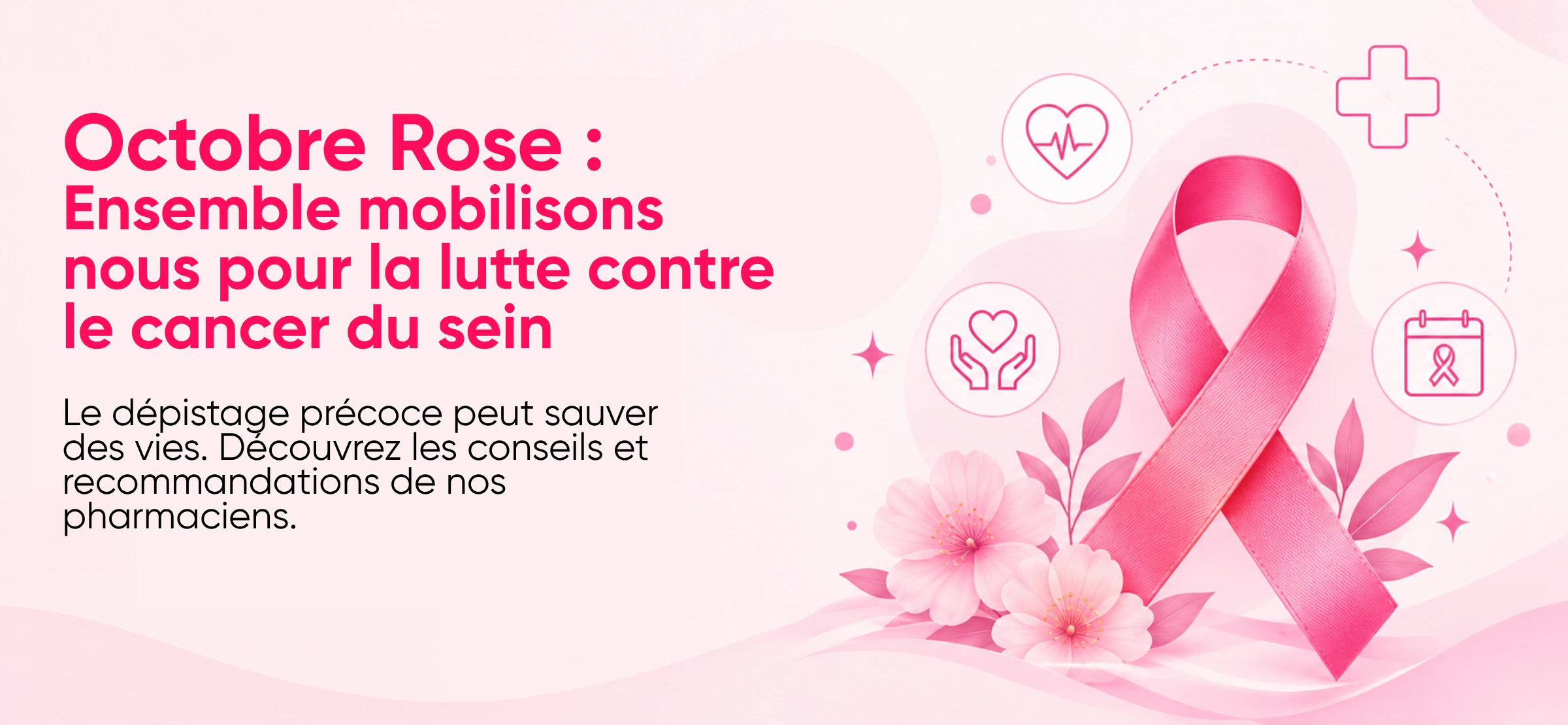 Octobre rose : ensemble mobilisons nous pour la lutte contre le cancer du sein.
